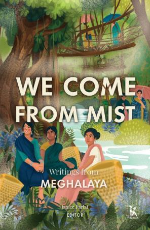 Book cover number 1 for We Come From Mist written by Janice Pariat published by Zubaan