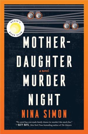 Book cover number 1 for Mother- Daughter Murder Night written by Nina Simon published by William Morrow