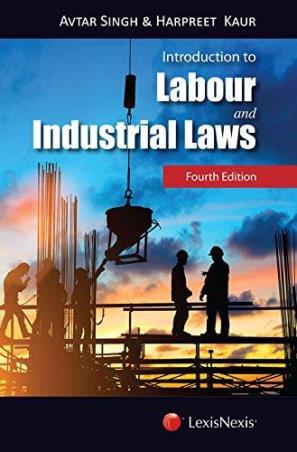 Book cover number 1 for Introduction To Labour And Industrial Laws written by Harpreet Kaur, Avtar Singh published by LexisNexis