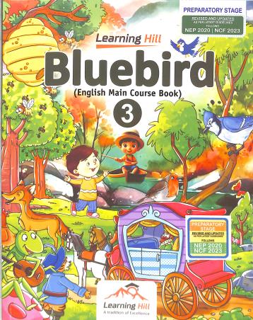 Book cover number 1 for Bluebird 3 (English Main Course Book) NEP 2020 / NCF 2023 Preparatory Stage written by Shradha Anand published by Learning Hill Publishers