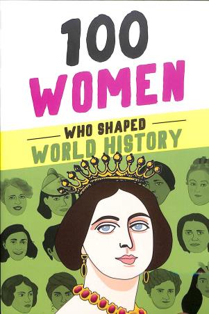 Book cover number 1 for 100 Women Who Shaped World History written by Gail Meyer Rolka published by Sourcebooks Explore