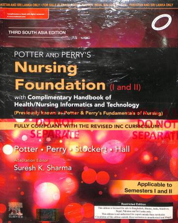 Book cover number 1 for Potter And Perry’s Nursing Foundation (1 And 2) : Semester 1 And 2 written by Suresh Sharma, Prakash Palanivelu published by Elsevier