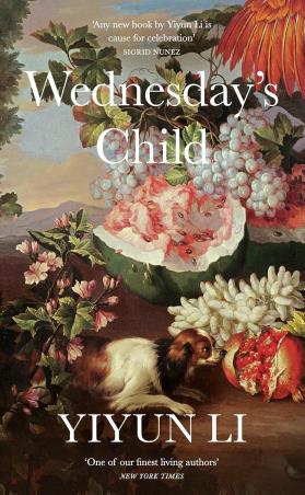 Book cover number 1 for Wednesday’s Child written by Yiyun Li published by Fourth Estate