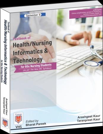 Book cover number 1 for Textbook Of Health / Nursing Informatics & Technology written by Taranpreet Kaur, Arashgeet Kaur published by Vision Health Sciences Publisher