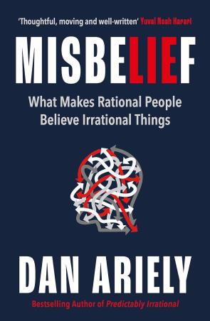 Book cover number 1 for Misbelief : What Makes Rational People Believe Irrational Things written by Dan Ariely published by Heligo Books