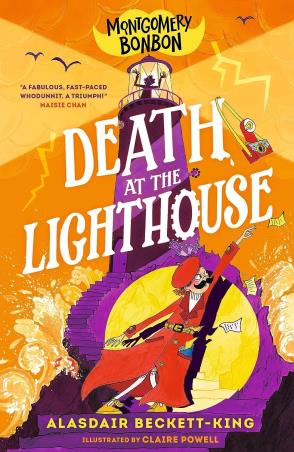 Book cover number 1 for Montgomery Bonbon : Death At The Lighthouse written by Alasdair Beckett-King published by Walker Books