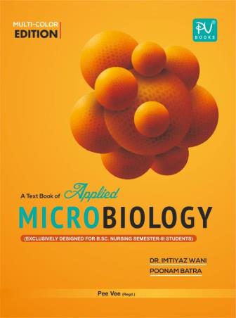 Book cover number 1 for A Textbook Of Applied Microbiology (B. Sc. Nursing Semester 3) written by Imtiyaz Wani, Poonam Batra published by S. Vikas And Company (Medical Publishers)