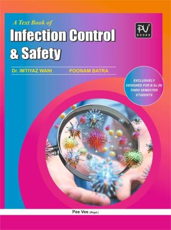 Book cover number 1 for A Text Book Of Infection Control & Safety written by Imtiyaz Wani, Poonam Batra published by S. Vikas And Company (Medical Publishers)