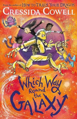 Book cover number 1 for Which Way Round The Galaxy written by Cressida Cowell published by Hodder Children's Books