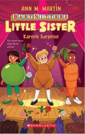 Book cover number 1 for Baby-sitters Little Sister 13 : Karens Surprise written by Ann M. Martin published by Scholastic