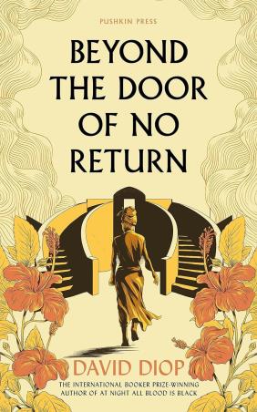 Book cover number 1 for Beyond The Door Of No Return written by David Diop published by Pushkin Press