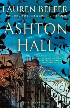Book cover number 1 for Ashton Hall : A Novel written by Lauren Belfer published by Ballantine Books