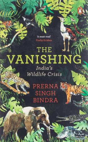 Book cover number 1 for The Vanishing : India’s Wildlife Crisis written by Prerna Singh Bindra published by Tuttle Publishing