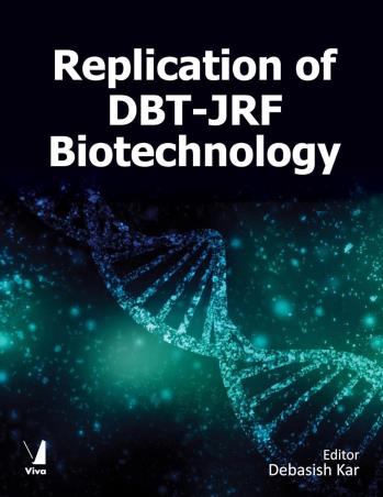 Book cover number 1 for Replication Of DBT-JRF Biotechnology written by Debasish Kar published by Viva Books Private Limited