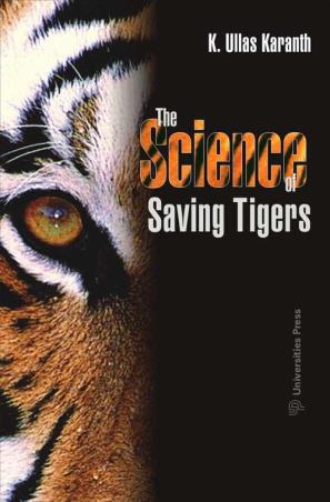 Book cover number 1 for The Science Of Saving Tigers written by K. Ullas Karanth published by Universities Press
