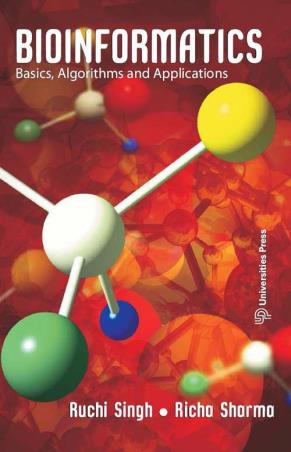 Book cover number 1 for Bioinformatics : Basics, Algorithms And Applications written by Richa Sharma, Ruchi Singh published by Universities Press