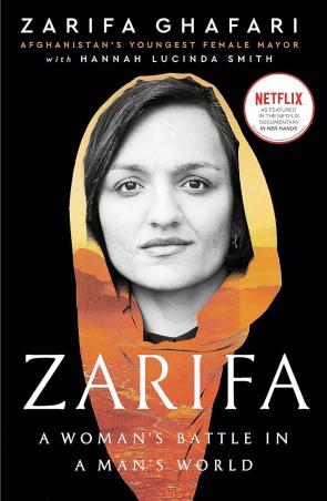 Book cover number 1 for Zarifa : A Woman's Battle In A Man's World written by Zarifa Ghafari, Hannah Lucinda Smith published by Virago