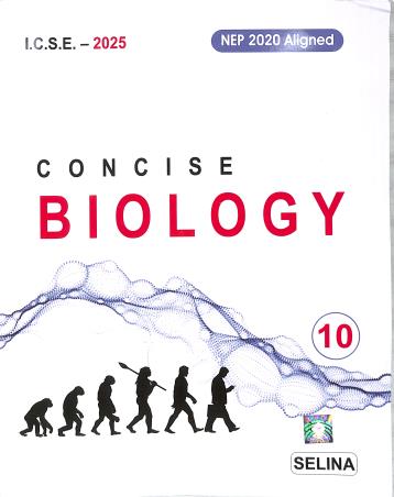 Book cover number 1 for Concise Biology Class 10 ICSE (For 2025 Examination) NEP 2020 written by H. S. Vishnoi published by Selina Publishers