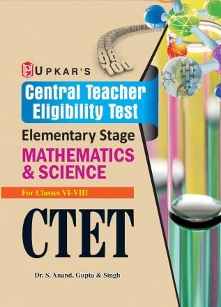 Book cover number 1 for Central Teacher Eligibility Test Elementary Stage Mathematics & Science (For Classes 6-8) Code 1739 written by S. Anand published by Upkar Prakashan
