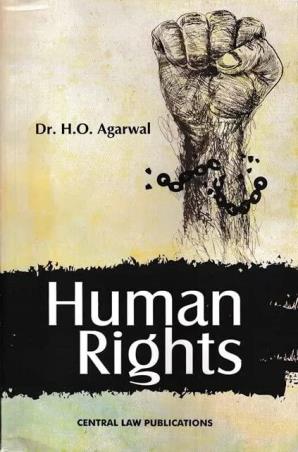Book cover number 1 for Human Rights written by H. O. Agarwal published by Central Law Publication