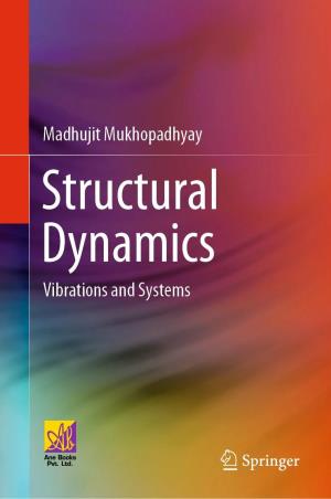 Book cover number 1 for Structural Dynamics : Vibrations And Systems written by Madhujit Mukhopadhyay published by Springer