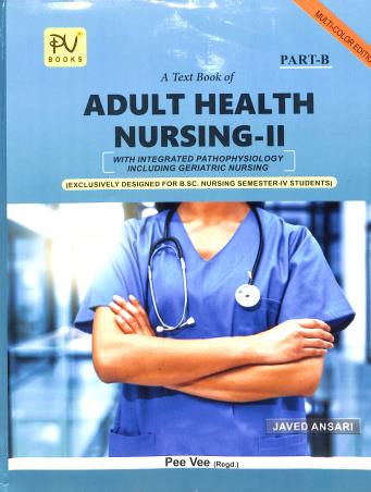 Book cover number 2 for A Text Book Of Adult Health Nursing 2 Part A & B (B. Sc. Nursing Semester 4 Students) written by Javed Ansari published by S. Vikas And Company (Medical Publishers)