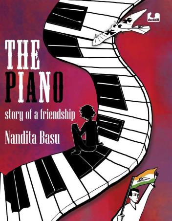 Book cover number 1 for The Piano: Story Of A Friendship written by Nandita Basu published by Duckbill Books