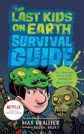 Book cover number 1 for The Last Kids On Earth Survival Guide written by Max Brallier, Douglas Holgate published by Farshore