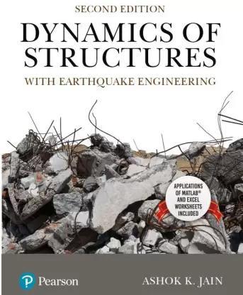 Book cover number 1 for Dynamics Of Structures With Earthquake Engineeirng written by Ashok K. Jain published by Pearson Education