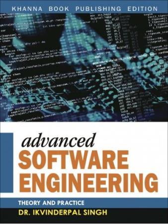 Book cover number 1 for Advanced Software Engineering : Theory And Practice written by Ikvinderpal Singh published by Khanna Book Publishing Co. (P) Ltd.