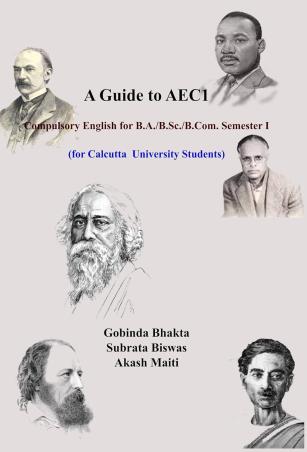 Book cover number 1 for A Guide To AEC1 Compulsory English For B.A./B.Sc./B.Com Semester 1 (For CU Students) written by Subrata Biswas, Gobinda Bhakta, Akash Maiti published by The Alternative