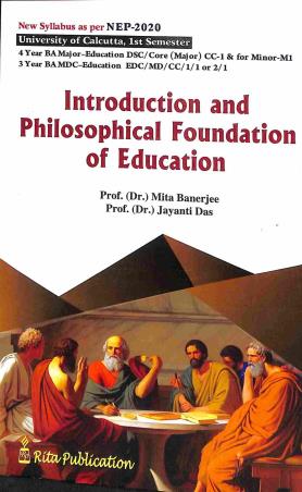 Book cover number 1 for Introduction And Philosophical Foundation Of Education written by Mita Banerjee, Jayanti Das published by Rita Publication
