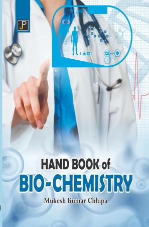 Book cover number 1 for Handbook Of Biochemistry written by Mukesh Kumar Chhipa published by Jain Publications