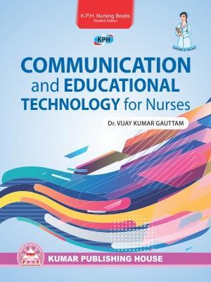 Book cover number 1 for Communication And Educational Technology For Nurses written by Vijay Kumar Gauttam published by Kumar Publishing House