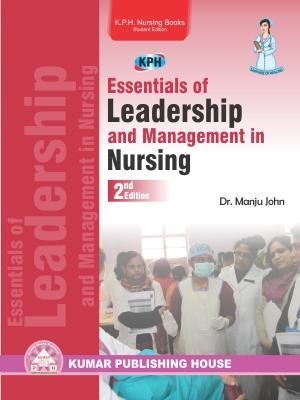 Book cover number 1 for Essentials Of Leadership And Magagement In Nursing written by Manju John published by Kumar Publishing House