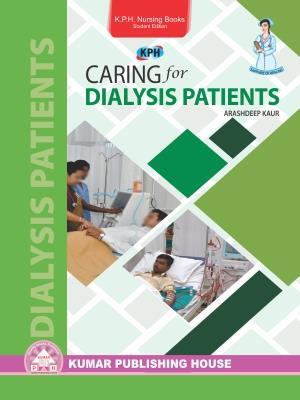 Book cover number 1 for Caring For Dialysis Patients written by Arashdeep Kaur published by Kumar Publishing House