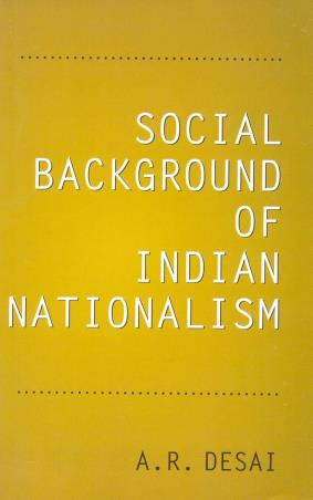 Book cover number 1 for Social Background Of Indian Nationalism written by A. R. Desai published by Popular Prakashan