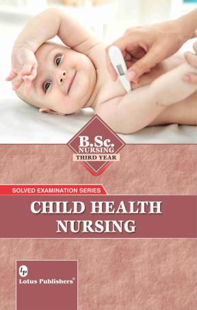Book cover number 1 for Child Health Nursing written by Gopal Singh Charan published by Lotus Publishers
