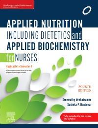 Book cover number 1 for Applied Nutrition including Dietetics And Applied Biochemistry For Nurses written by Sucheta P. Dandekar, Venkatraman Sreemathy published by Elsevier