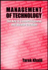 Book cover number 1 for Management Of Technology written by Tarek Khalil published by McGraw Hill Education Private Limited