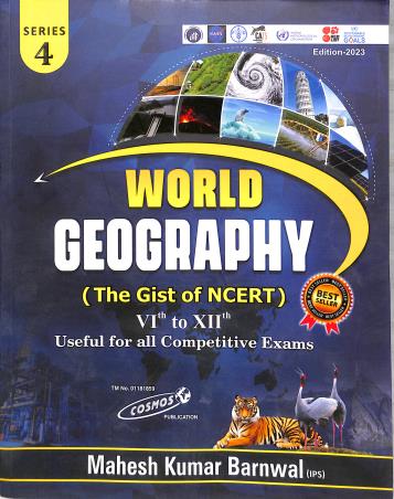 Book cover number 1 for World Geography ( The Gist Of NCERT) 6 to 12 (2023) written by Mahesh Kumar Barnwal published by Cosmos Publication