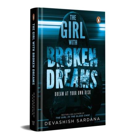 Book cover number 1 for The Girl With Broken Dreams written by Devashish Sardana published by Penguin Books