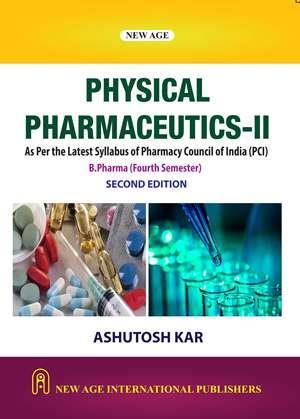 Book cover number 1 for Physical Pharmaceutics-2 written by Ashutosh Kar published by New Age International (P) Limited, Publishers