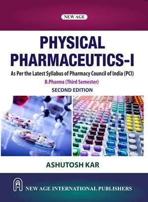 Book cover number 1 for Physical Pharmaceutics-1 written by Ashutosh Kar published by New Age International (P) Limited, Publishers