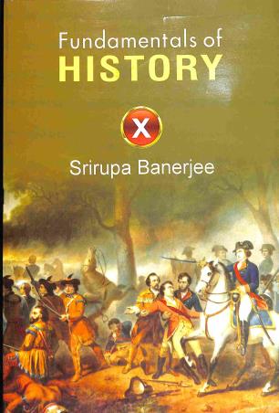 Book cover number 1 for Fundamentals Of History 10 (2024) written by Srirupa Banerjee published by New Book Syndicate