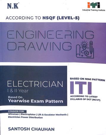 Book cover number 1 for According To NSQF (Level-5) Engineering Drawing (Electrician) 1 & 2 Year written by Santosh Chauhan published by Neelkanth Publishers (P) Limited