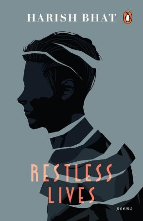 Book cover number 1 for Restless Lives (Poems) written by Harish Bhat published by Penguin Books