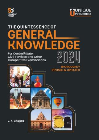 Book cover number 1 for The Quintessence Of General Knowledge 2024 written by J. K. Chopra published by Unique Publishers