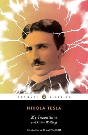Book cover number 1 for My Inventions And Other Writing written by Nikola Tesla published by Penguin Classics