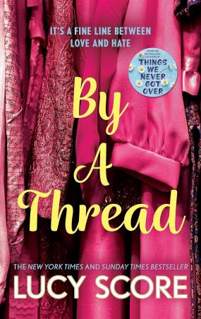 Book cover number 1 for By A Thread written by Lucy Score published by Hodder Paperbacks